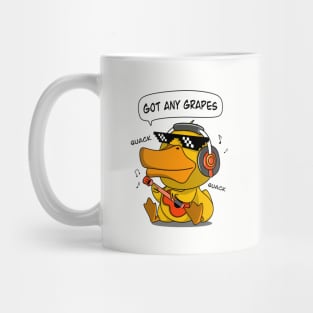 Got any Grapes? (Quack Quack) Mug